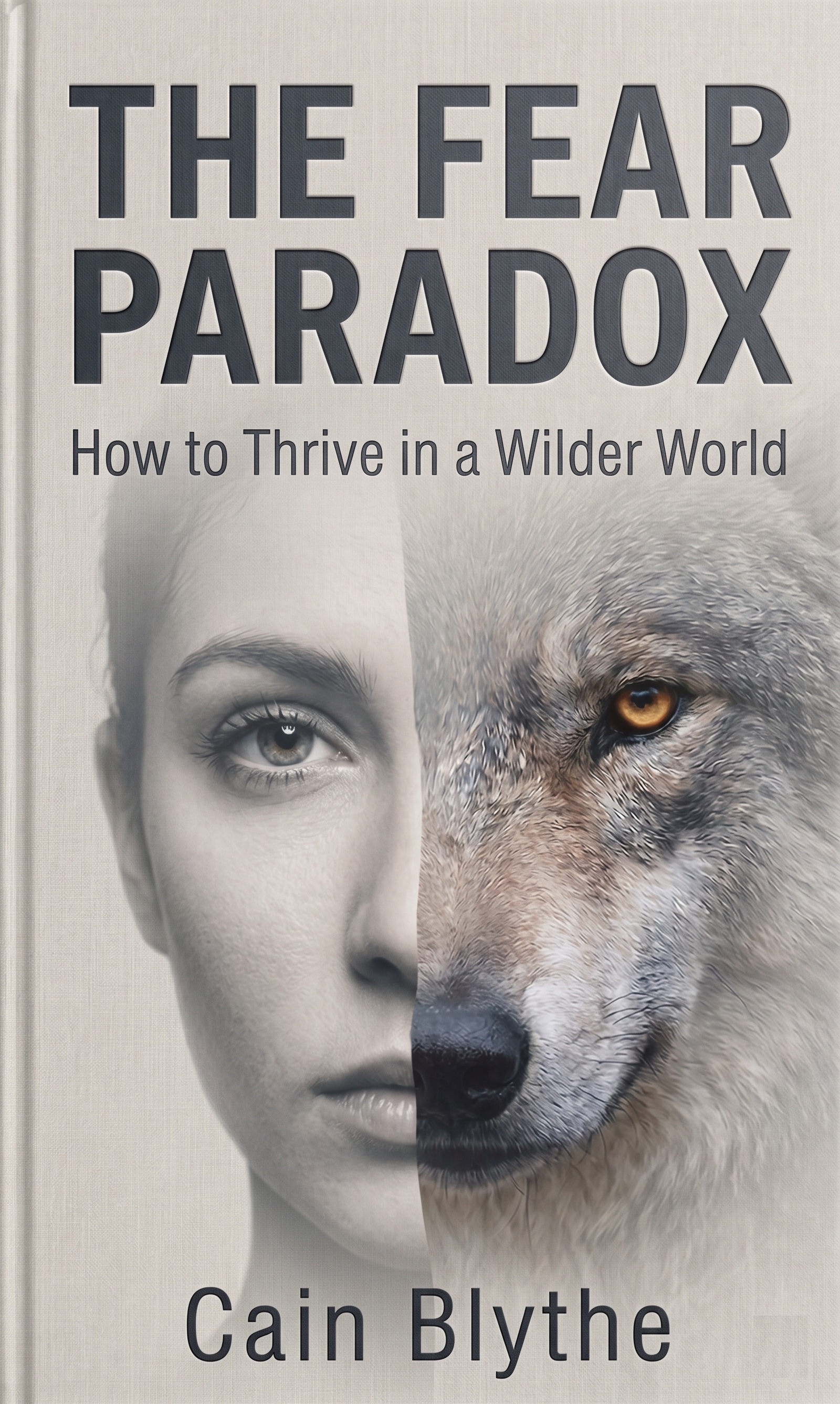The Fear Paradox book cover: split image of a woman and a wolf